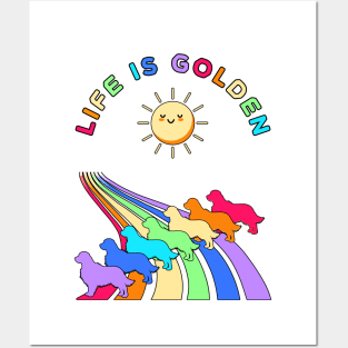 Life is Golden Retriever Dogs with Rainbow Posters and Art